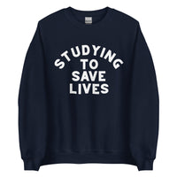 Studying to Save Lives Crewneck